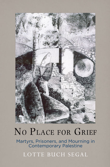No Place for Grief, Lotte Buch Segal