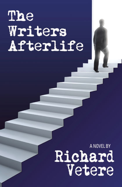 The Writers Afterlife, Richard Vetere