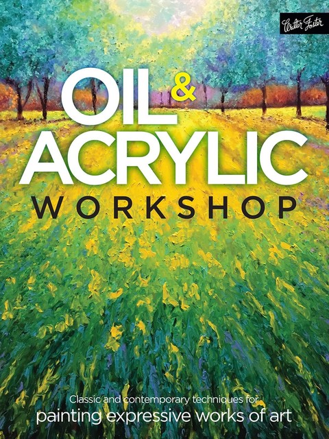 Oil & Acrylic Workshop, Kimberly Adams, Bridget Skanski-Such, Yiqi Li