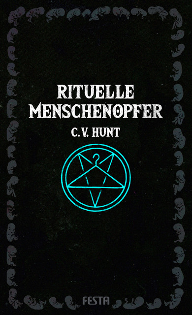 Rituelle Menschenopfer, C.V. Hunt