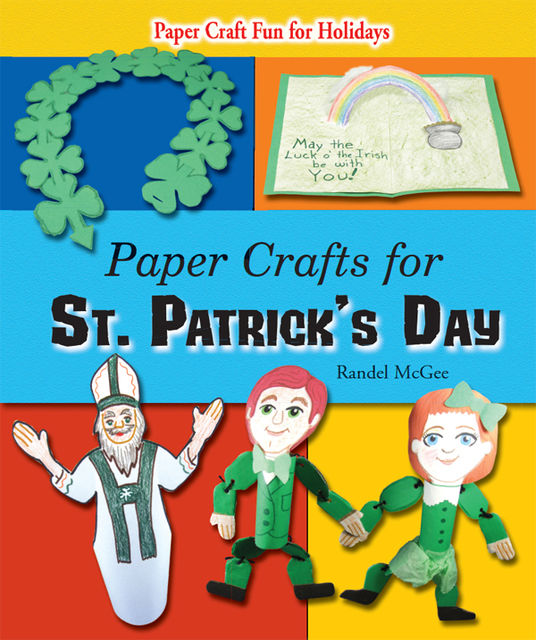 Paper Crafts for St. Patrick's Day, Randel McGee