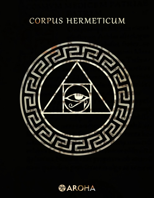 Corpus Hermeticum, Hermes Trismegisto