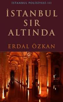 İstanbul Sır Altında, Erdal Özkan