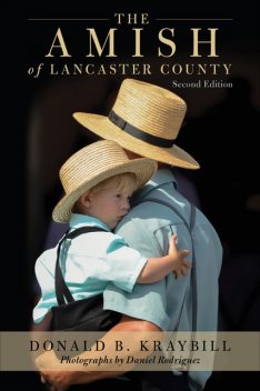 Amish of Lancaster County, Donald B.Kraybill