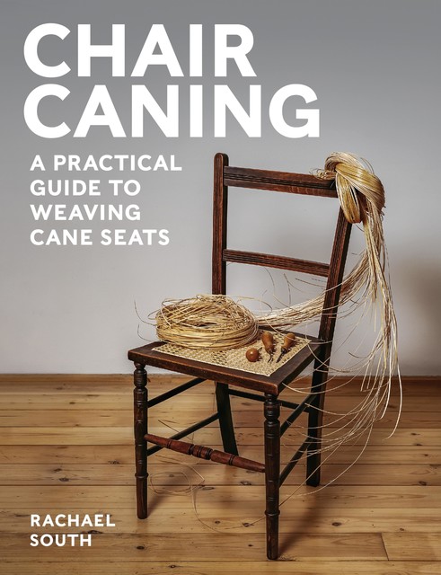 Chair Caning, Rachael South