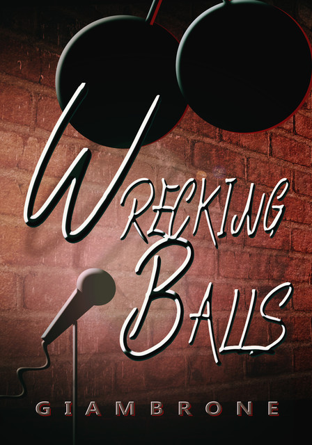 Wrecking Balls, Joe Giambrone