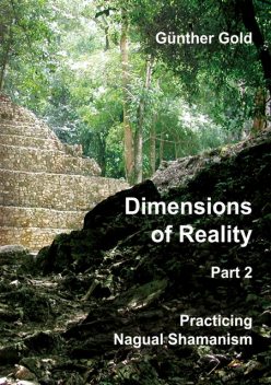 Dimensions of Reality – Part 2, Günther Gold