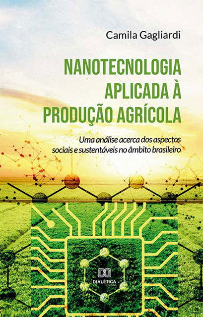 Nanotecnologia aplicada à produção agrícola, Camila Gagliardi