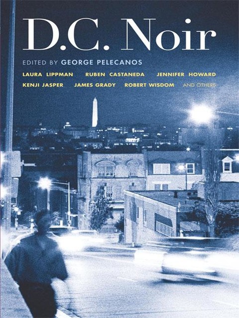 DC Noir, George Pelecanos