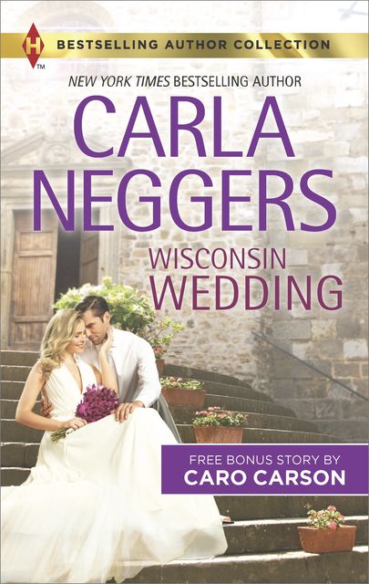 Wisconsin Wedding, Carla Neggers, Caro Carson