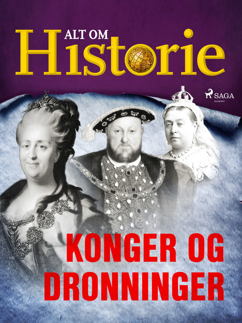 Konger og dronninger, Alt Om Historie