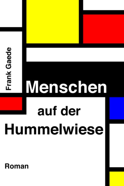 Menschen auf der Hummelwiese, Frank Gaede