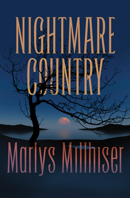 Nightmare Country, Marlys Millhiser