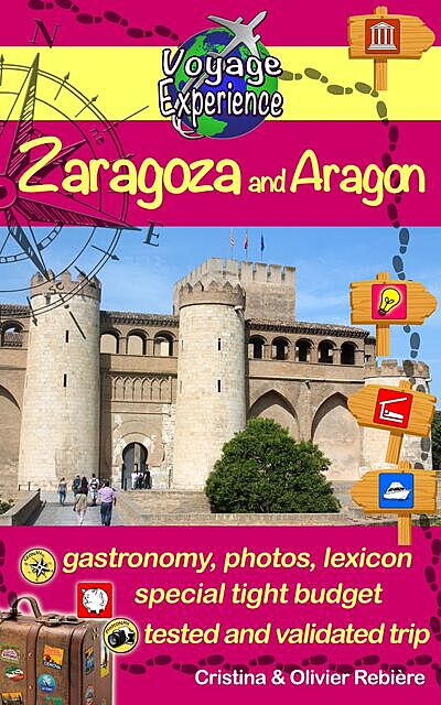 Travel eGuide: Zaragoza and Aragon, Cristina Rebiere, Olivier Rebiere