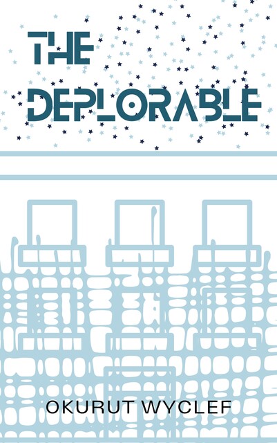 The Deplorable, Okurut Wyclef