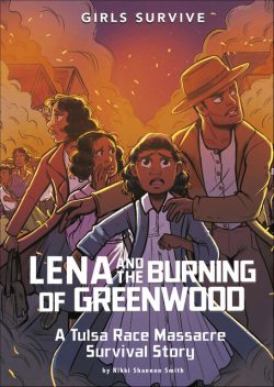 Lena and the Burning of Greenwood, Nikki Shannon Smith