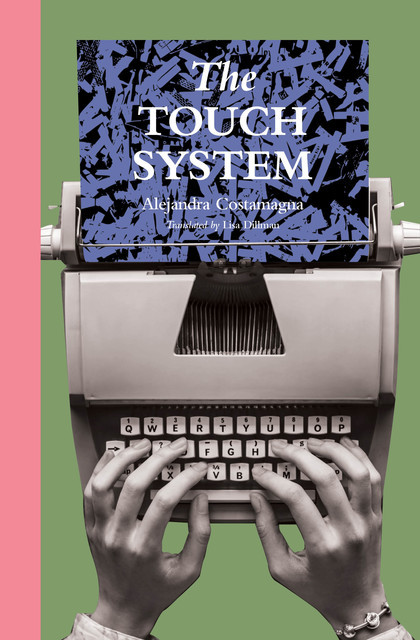 The Touch System, Alejandra Costamagna