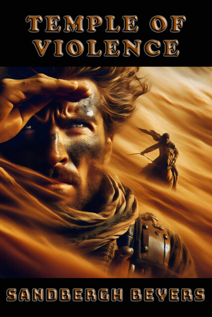 Temple of Violence, Sandbergh Beyers