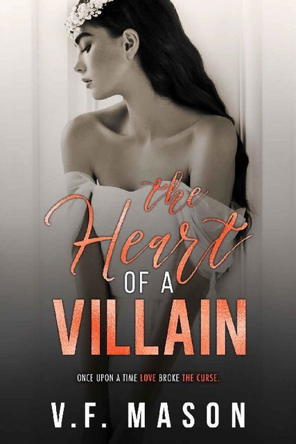 The Heart of a Villain : A Dark Age Gap Enemies to Lovers Romance (Beauty and the Villain Duet Book 2), V.F. Mason