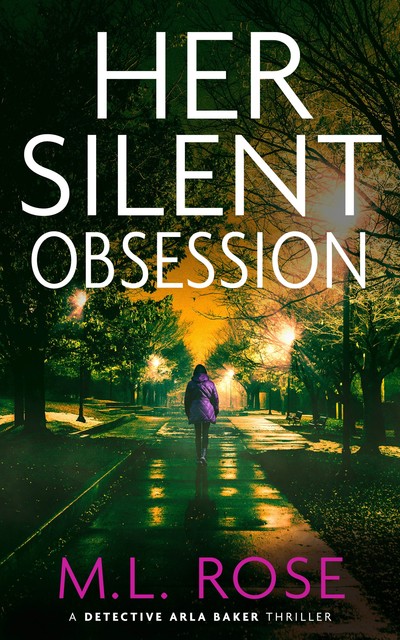 Her Silent Obsession, ML Rose