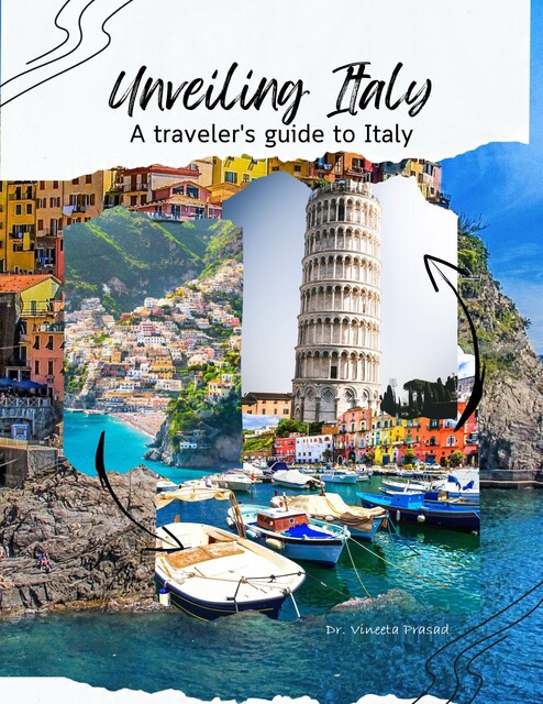 Unveiling Italy, Vineeta Prasad