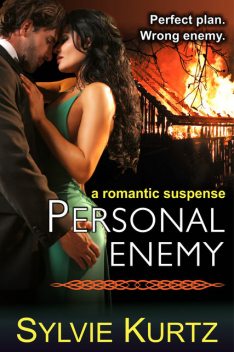 Personal Enemy (A Romantic Suspense Novel), Sylvie Kurtz