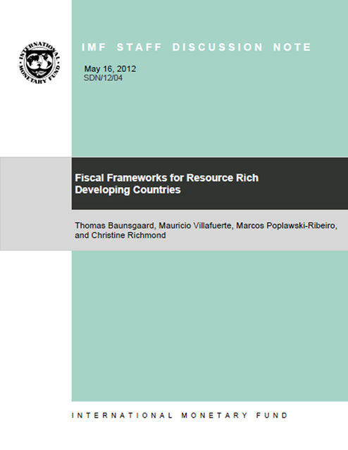 Fiscal Frameworks for Resource Rich Developing Countries, Marcos Poplawski-Ribeiro