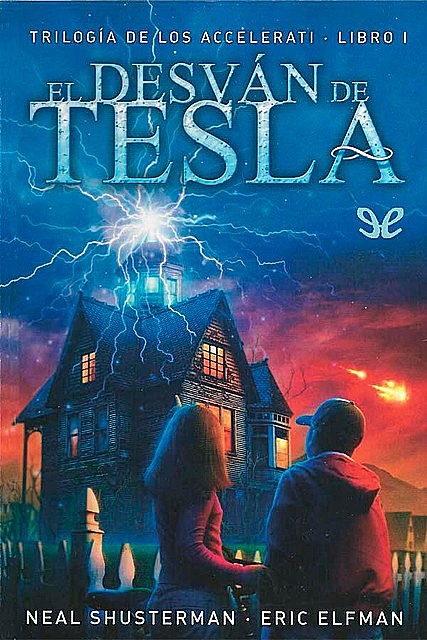 El desván de Tesla, Neal Shusterman, amp, Eric Elfman