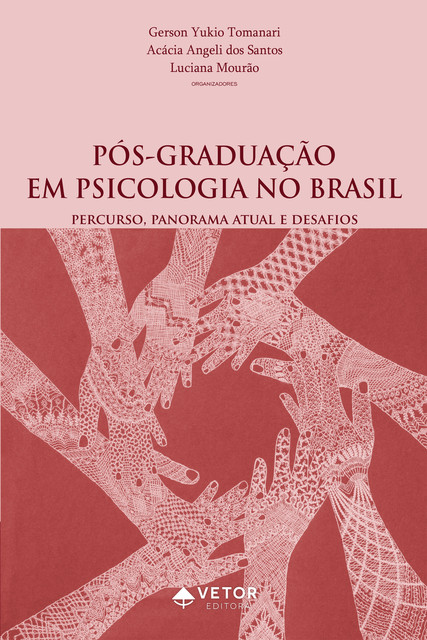 Pós-graduação em psicologia no Brasil, Luciana Mourão, Acácia Angeli dos Santos, Gerson Yukio Tomanari