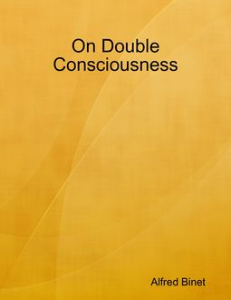 On Double Consciousness, Alfred Binet
