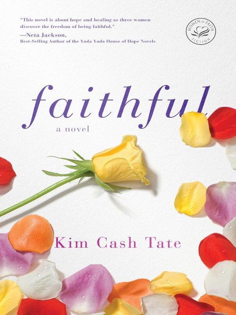 Faithful, Kim Cash Tate
