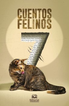 Cuentos felinos 7, Annabell Manjarrés Freyle, Clinton Ramírez C., Martiniano Acosta, Adolfo Ariza Navarro, José Luís Garcés González, Andrés Elías Florez Brum, David Cabarcas Salas, Jaime Cabrera González, Naudín Gracián Petro, Roberto Celis, Álvaro Morales Aguilar