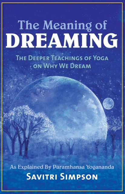The Meaning of Dreaming, Savitri Simpson