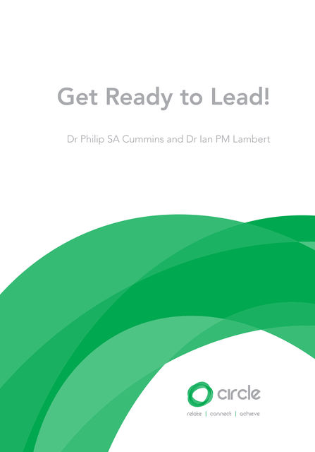 Get Ready to Lead!, Philip SA Cummins