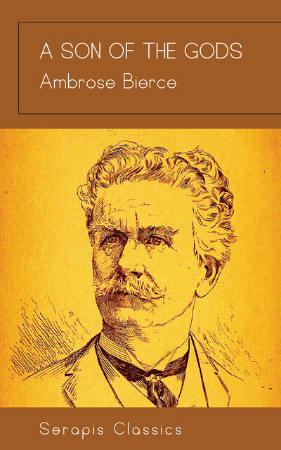 A Son of the Gods, Ambrose Bierce