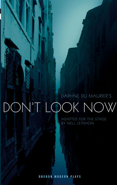 Don't Look Now, Daphne du Maurier, Nell Leyshon