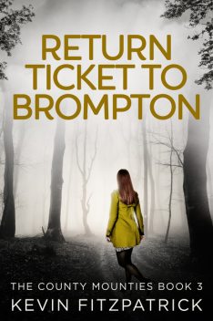 Return Ticket to Brompton, Kevin Fitzpatrick