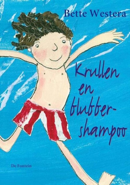 Krullen en blubbershampoo, Bette Westera