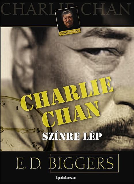Charlie Chan színre lép, Earl Derr Biggers