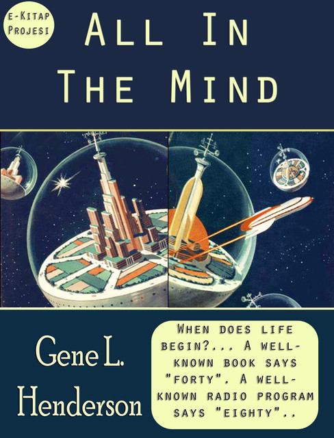All In The Mind, Gene L.Henderson