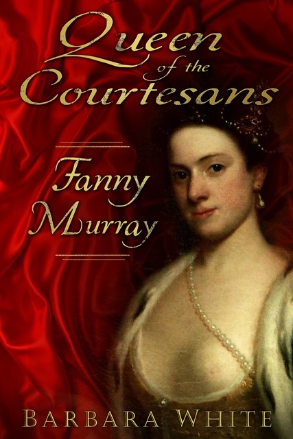 Queen of the Courtesans, Barbara White