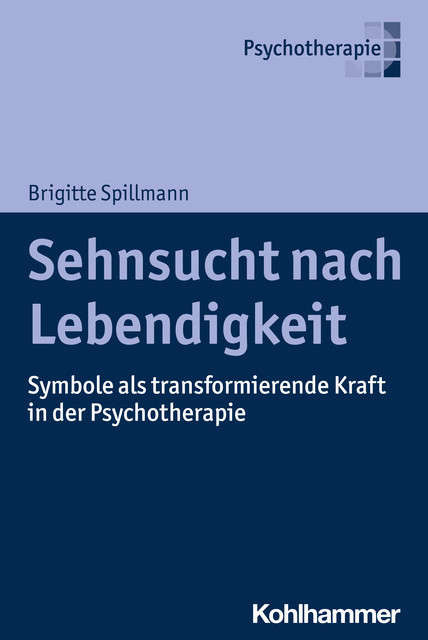 Sehnsucht nach Lebendigkeit, Brigitte Spillmann