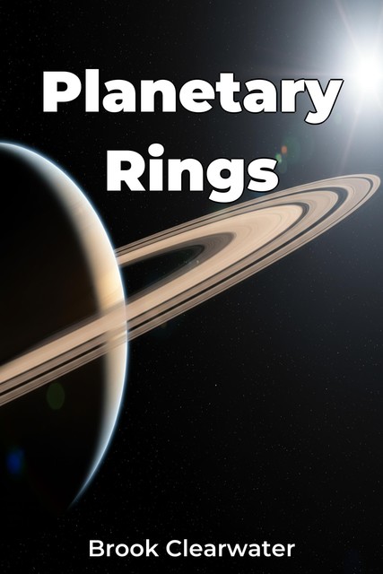 Planetary Rings, Brook Clearwater