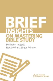 Brief Insights on Mastering Bible Study, Michael S. Heiser