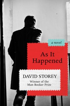 As It Happened, David Storey