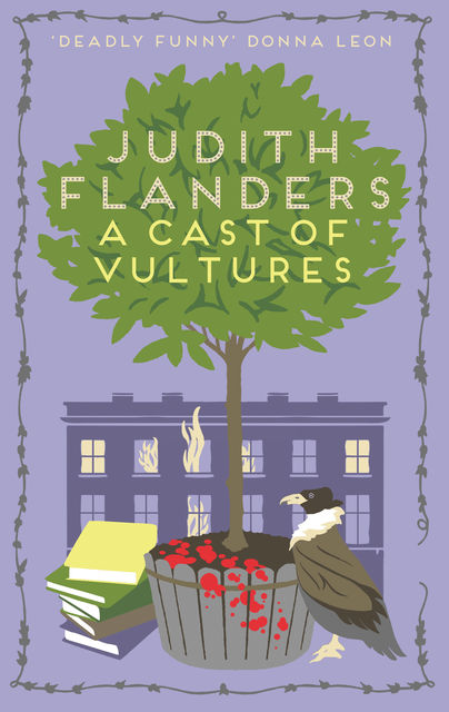A Cast of Vultures, Judith Flanders