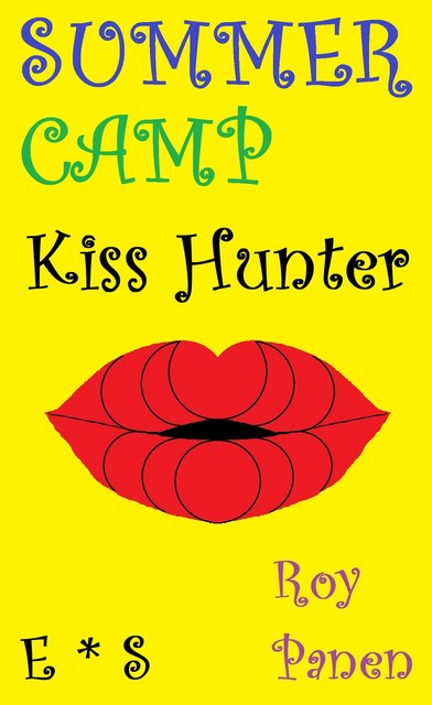 SUMMER CAMP Kiss Hunter (English / Swedish), Roy Panen