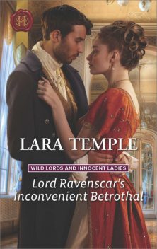 Lord Ravenscar's Inconvenient Betrothal, Lara Temple