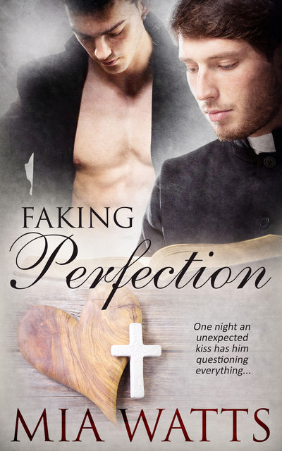 Faking Perfection, Mia Watts