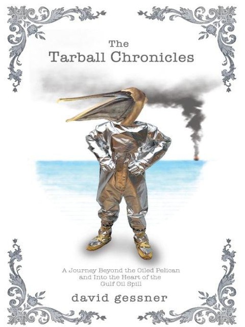 The Tarball Chronicles, David Gessner